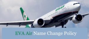 EVA Air Name Change Policy