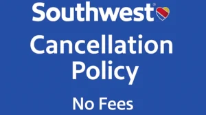 Southwest Airlines Cancellation Policy