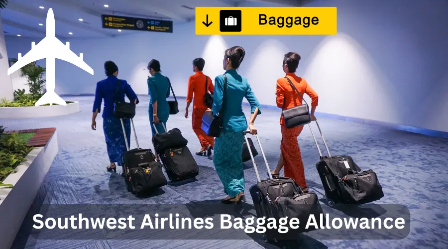 Southwest Airlines Baggage Allowance